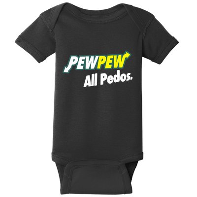 Pewpew All Pedos Baby Bodysuit