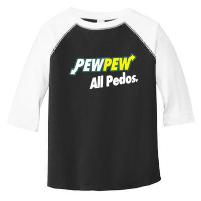 Pewpew All Pedos Toddler Fine Jersey T-Shirt