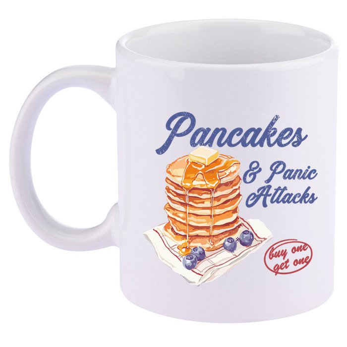 Pancakes And Panic Attacks 11oz C Handle Ceramic Mug