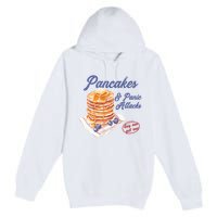 Pancakes And Panic Attacks Premium Pullover Hoodie