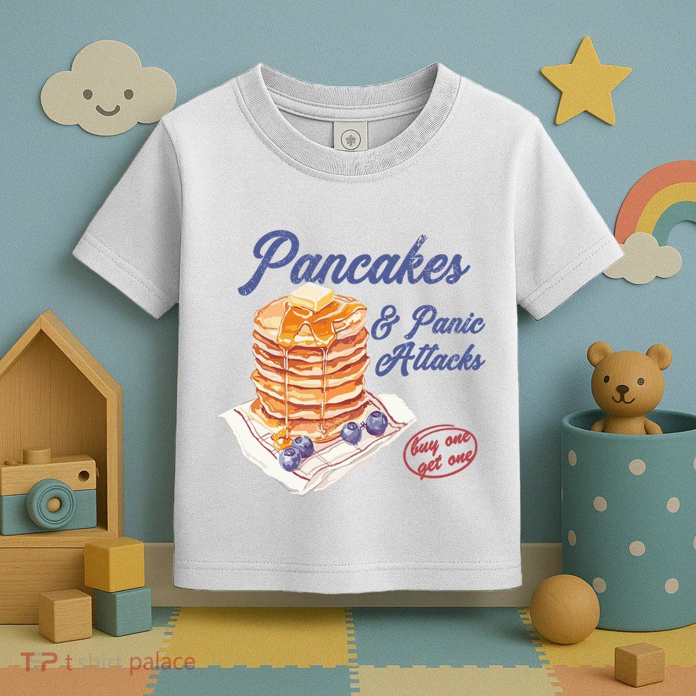 Pancakes And Panic Attacks Toddler T-Shirt