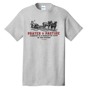 Prayer And Pasture Farmers Wife Gifts Tall T-Shirt