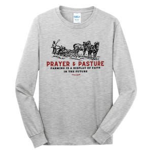 Prayer And Pasture Farmers Wife Gifts Tall Long Sleeve T-Shirt