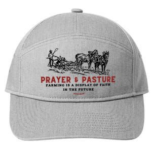 Prayer And Pasture Farmers Wife Gifts 7-Panel Snapback Hat