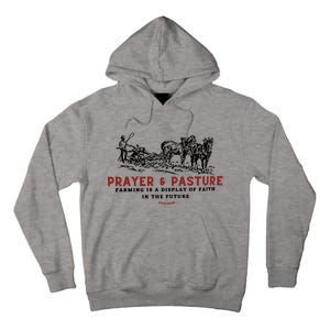 Prayer And Pasture Farmers Wife Gifts Tall Hoodie