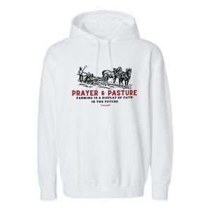 Prayer And Pasture Farmers Wife Gifts Garment-Dyed Fleece Hoodie