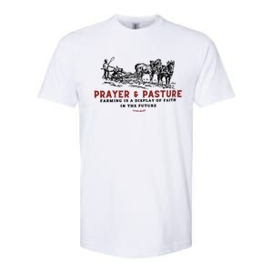 Prayer And Pasture Farmers Wife Gifts Softstyle CVC T-Shirt