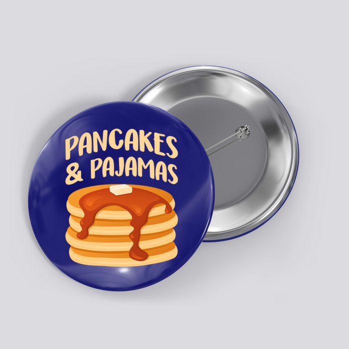 Pancakes And Pajamas Sleepover Sleeping Pancake Day Gift Button