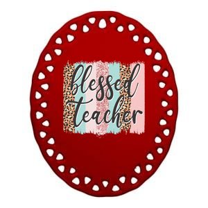 Pink Animal Print Teacher Appreciation Day Blessed Quote Gift Ceramic Oval Ornament