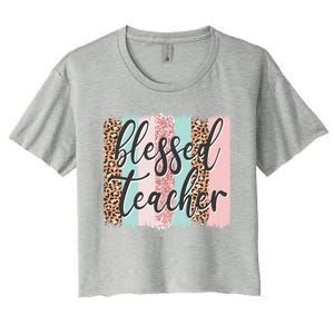 Pink Animal Print Teacher Appreciation Day Blessed Quote Gift Women's Crop Top Tee