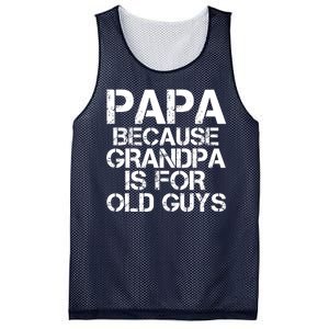 Papa Because Grandpa Is For Old Guys Father's Day Mesh Reversible Basketball Jersey Tank