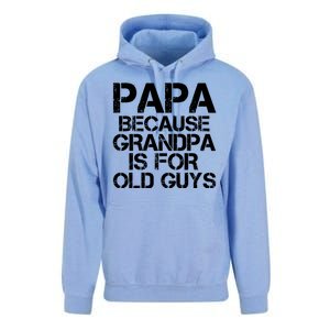 Papa Because Grandpa Is For Old Guys Father's Day Unisex Surf Hoodie