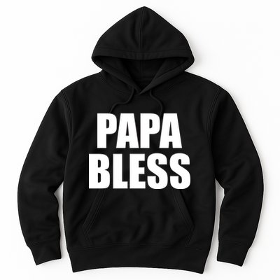 Papa Bless Funny Meme Prank Bold Text Logo Hoodie