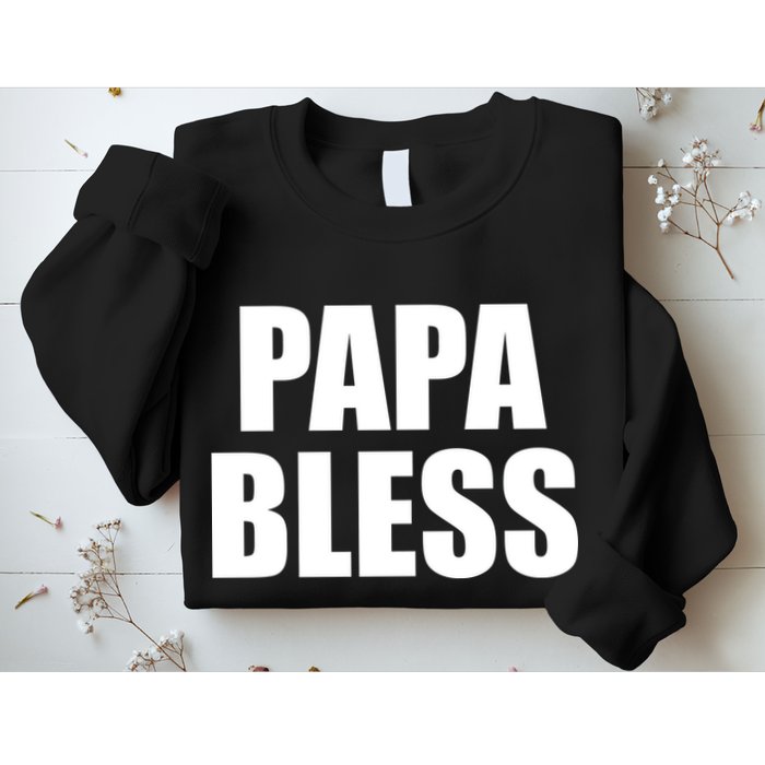 Papa Bless Funny Meme Prank Bold Text Logo Sweatshirt