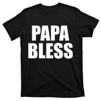 Papa Bless Funny Meme Prank Bold Text Logo T-Shirt