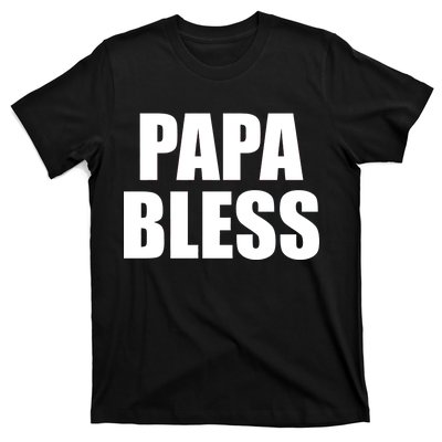 Papa Bless Funny Meme Prank Bold Text Logo T-Shirt