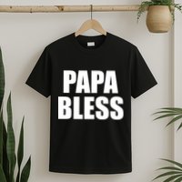 Papa Bless Funny Meme Prank Bold Text Logo T-Shirt