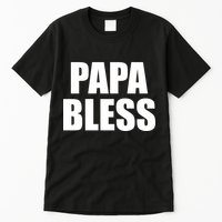Papa Bless Funny Meme Prank Bold Text Logo Tall T-Shirt