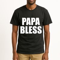 Papa Bless Funny Meme Prank Bold Text Logo Tall T-Shirt