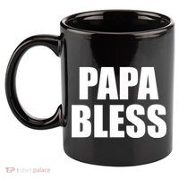 Papa Bless Funny Meme Prank Bold Text Logo 11oz C Handle Ceramic Mug