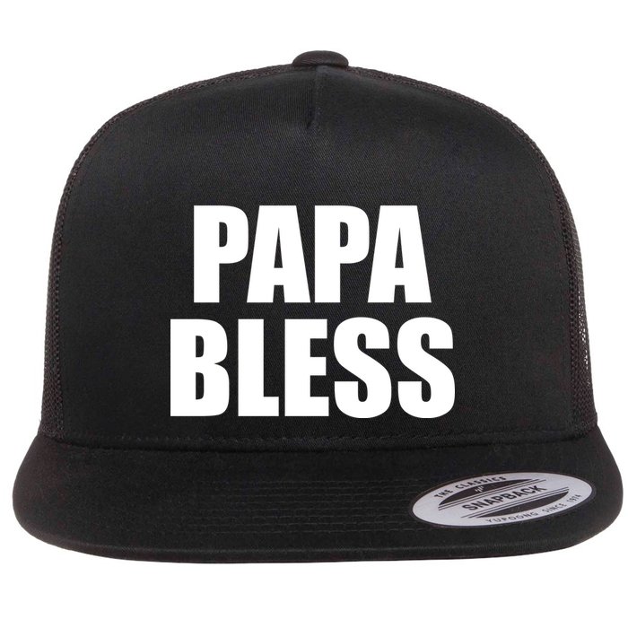 Papa Bless Funny Meme Prank Bold Text Logo Flatbill Hat