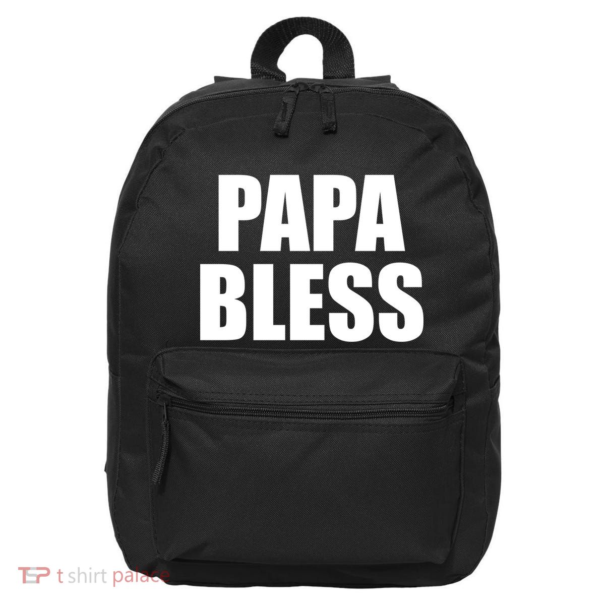 Papa Bless Funny Meme Prank Bold Text Logo 16 in Basic Backpack