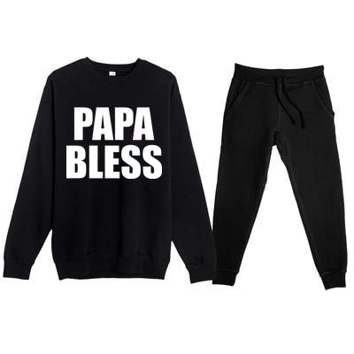 Papa Bless Funny Meme Prank Bold Text Logo Premium Crewneck Sweatsuit Set