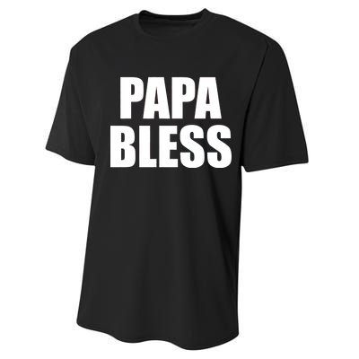 Papa Bless Funny Meme Prank Bold Text Logo Performance Sprint T-Shirt