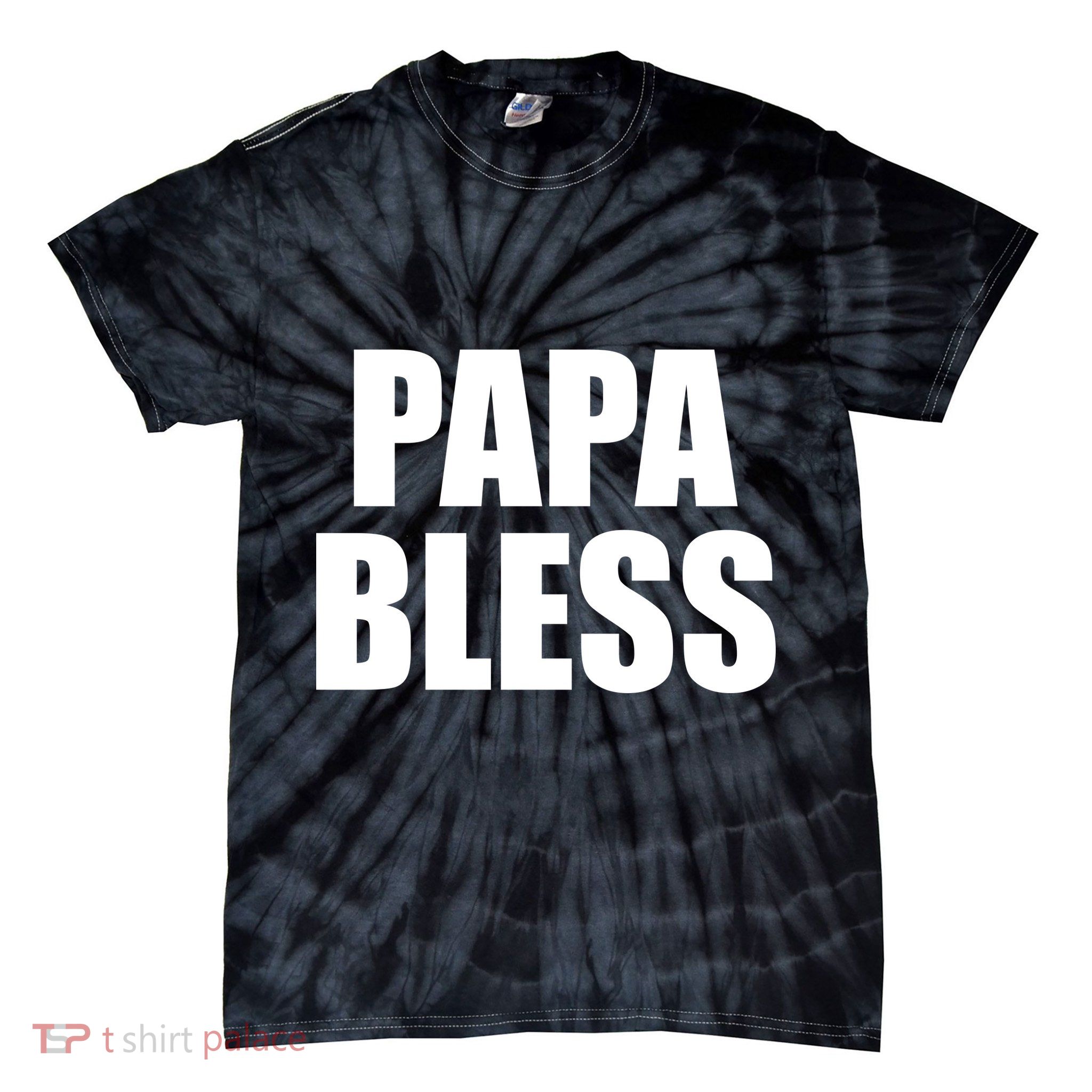 Papa Bless Funny Meme Prank Bold Text Logo Tie-Dye T-Shirt