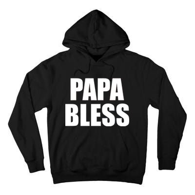 Papa Bless Funny Meme Prank Bold Text Logo Tall Hoodie