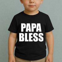 Papa Bless Funny Meme Prank Bold Text Logo Toddler T-Shirt