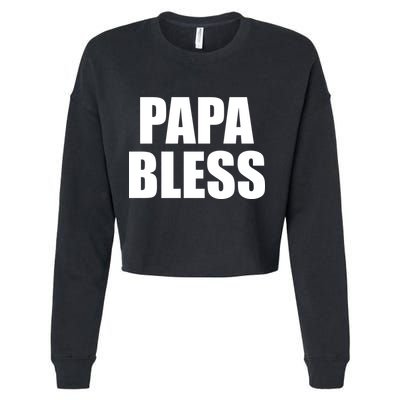 Papa Bless Funny Meme Prank Bold Text Logo Cropped Pullover Crew
