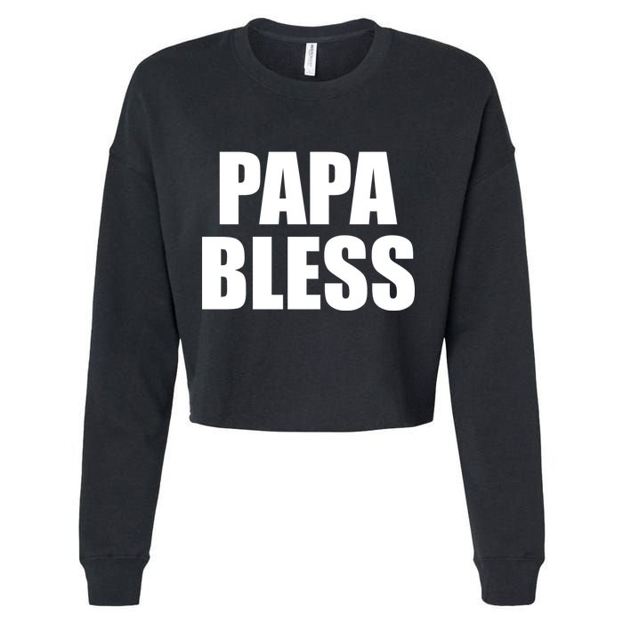 Papa Bless Funny Meme Prank Bold Text Logo Cropped Pullover Crew
