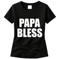 Papa Bless Funny Meme Prank Bold Text Logo Womens T-Shirt