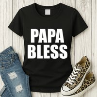 Papa Bless Funny Meme Prank Bold Text Logo Womens T-Shirt