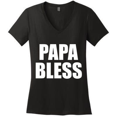 Papa Bless Funny Meme Prank Bold Text Logo Women's V-Neck T-Shirt