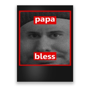 Papa Bless Funny Photo Meme Poster