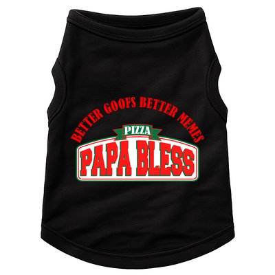 Papa Bless Pizza Better Goofs Better Memes Funny Meme Doggie Tank