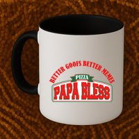 Papa Bless Pizza Better Goofs Better Memes Funny Meme Mug