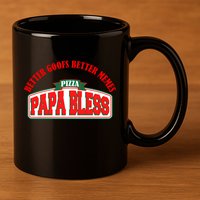Papa Bless Pizza Better Goofs Better Memes Funny Meme 11oz C Handle Ceramic Mug