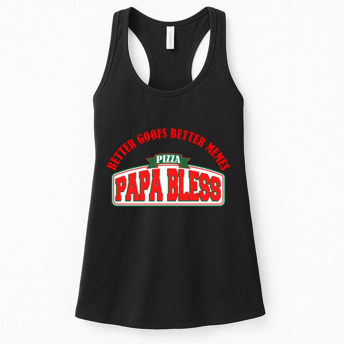 Papa Bless Pizza Better Goofs Better Memes Funny Meme Womens Tank Top