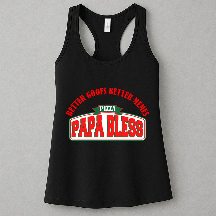 Papa Bless Pizza Better Goofs Better Memes Funny Meme Womens Tank Top