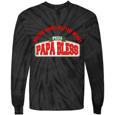 Papa Bless Pizza Better Goofs Better Memes Funny Meme Tie-Dye Long Sleeve Shirt