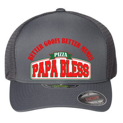 Papa Bless Pizza Better Goofs Better Memes Funny Meme Flexfit Unipanel Trucker Cap