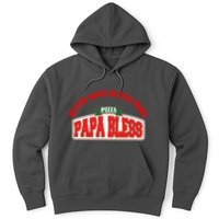 Papa Bless Pizza Better Goofs Better Memes Funny Meme Hoodie