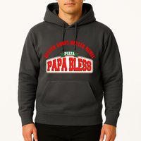 Papa Bless Pizza Better Goofs Better Memes Funny Meme Hoodie
