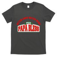 Papa Bless Pizza Better Goofs Better Memes Funny Meme T-Shirt