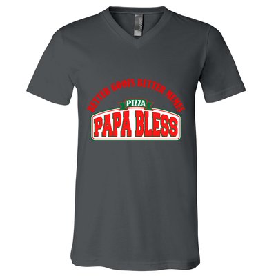Papa Bless Pizza Better Goofs Better Memes Funny Meme V-Neck T-Shirt
