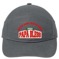 Papa Bless Pizza Better Goofs Better Memes Funny Meme 7-Panel Snapback Hat