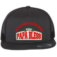 Papa Bless Pizza Better Goofs Better Memes Funny Meme Flatbill Hat